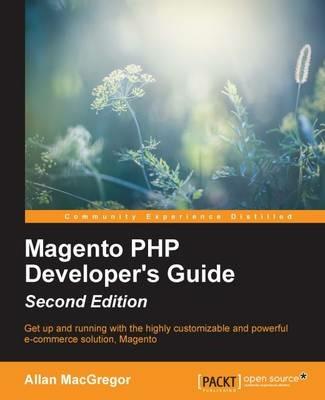 Magento PHP Developer's Guide - - Allan MacGregor - cover