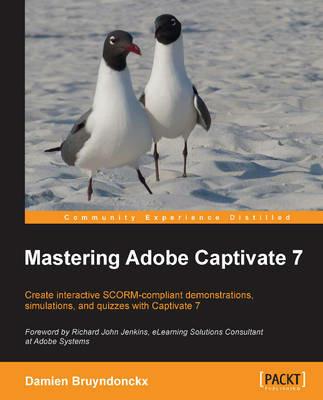 Mastering Adobe Captivate 7 - Damien Bruyndonckx - cover