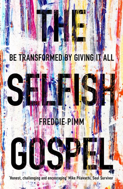 The Selfish Gospel