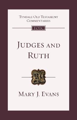 Judges and Ruth: An Introduction and Commentary - Mary J. Evans - cover