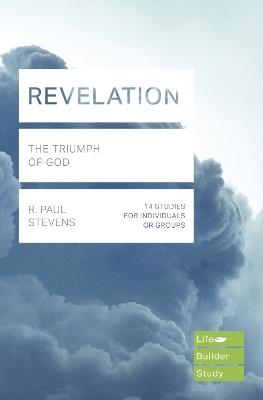 Revelation (Lifebuilder Study Guides): The Triumph of God - R Paul Stevens - cover