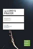 The Lord's Prayer (Lifebuilder Study Guides) - Douglas Connelly - cover