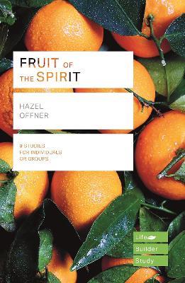 Fruit of the Spirit (Lifebuilder Study Guides) - Hazel Offner - cover