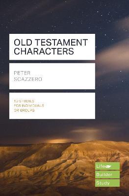 Old Testament Characters (Lifebuilder Study Guides) - Peter Scazzero - cover
