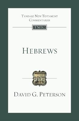 Hebrews: An Introduction and Commentary - David G. Peterson - cover
