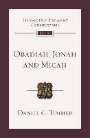 Obadiah, Jonah and Micah: An Introduction And Commentary