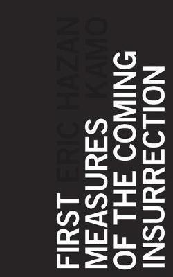 First Measures of the Coming Insurrection - Eric Hazan - cover