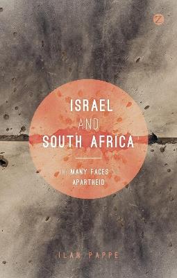 Israel and South Africa: The Many Faces of Apartheid - cover