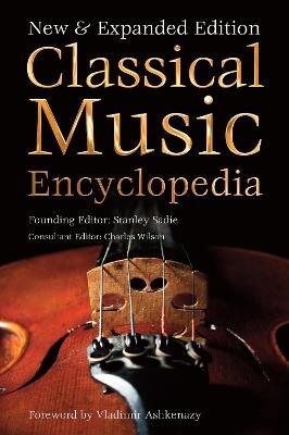 Classical Music Encyclopedia: New & Expanded Edition - cover