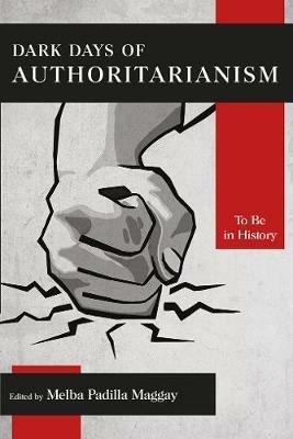 Dark Days of Authoritarianism: To Be in History - cover