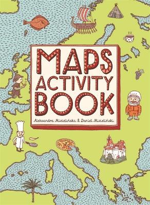 Maps Activity Book - Aleksandra and Daniel Mizielinski - cover