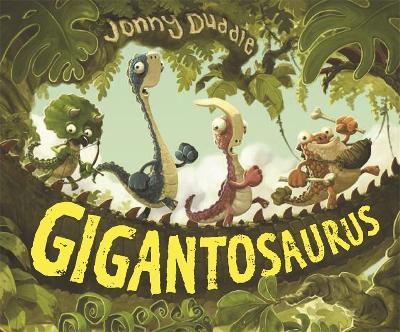Gigantosaurus - Jonny Duddle - cover