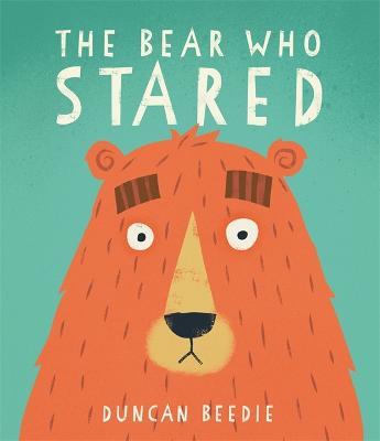 The Bear Who Stared - Duncan Beedie - cover