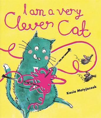 I Am A Very Clever Cat - Kasia Matyjaszek - cover