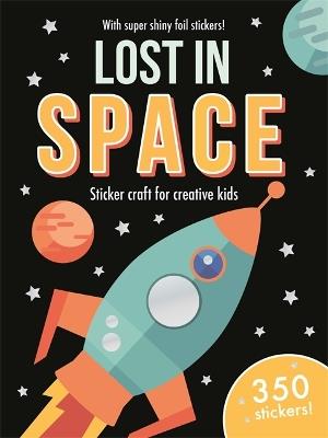 Foil Art Lost in Space: Mess-free foil craft for creative kids! - cover