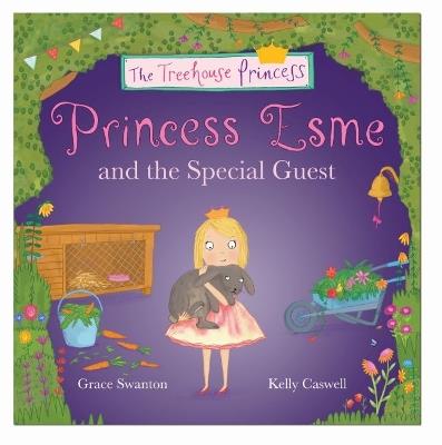 Princess Esme and the Special Guest - Grace Swanton - cover