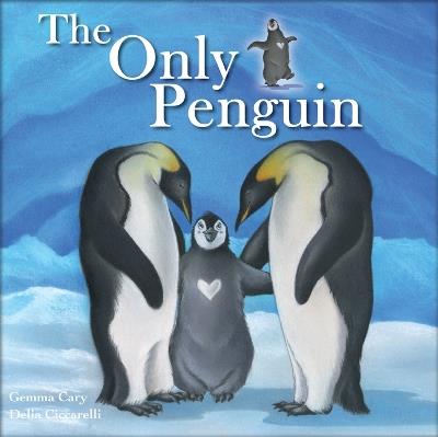 The Only Penguin - Gemma Cary - cover