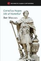 Cornelius Nepos, Life of Hannibal: Latin text, notes, maps, illustrations and vocabulary - Bret Mulligan - cover