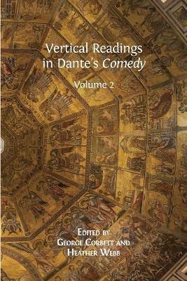 Vertical Readings in Dante's Comedy: Volume 2 - cover