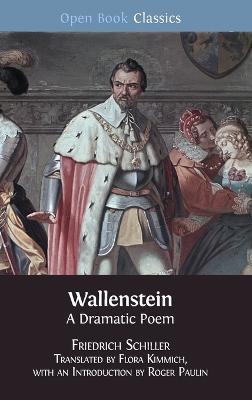 Wallenstein: A Dramatic Poem - Friedrich Schiller - cover