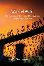 World of Walls: The Structure, Roles and Effectiveness of Separation Barriers