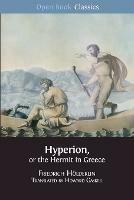 Hyperion, or the Hermit in Greece - Friedrich Hoelderlin - cover