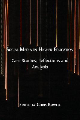 Social Media in Higher Education - Chris Rowell - cover