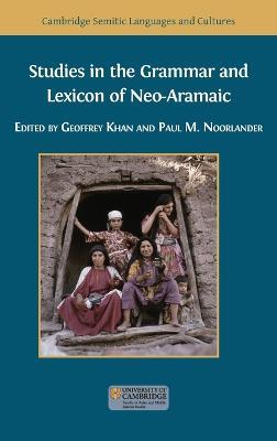 Studies in the Grammar and Lexicon of Neo-Aramaic - cover