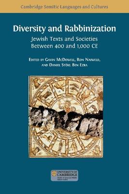 Diversity and Rabbinization: Jewish Texts and Societies between 400 and 1000 CE - cover