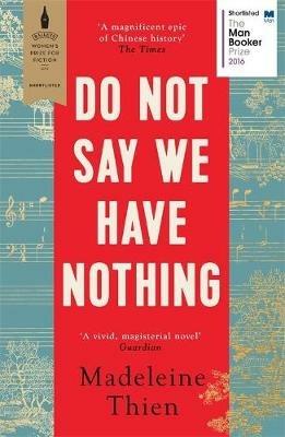Do Not Say We Have Nothing - Madeleine Thien - cover