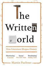 The Written World: How Literature Shapes History