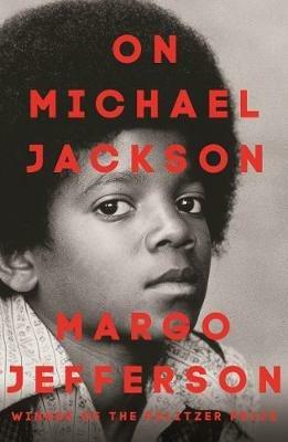 On Michael Jackson - Margo Jefferson - cover