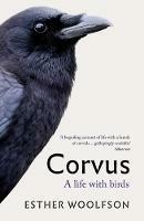 Corvus: A Life With Birds - Esther Woolfson - cover