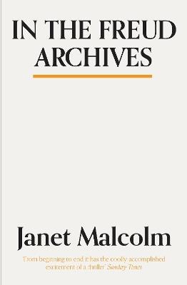 In The Freud Archives - Janet Malcolm - cover