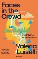 Faces in the Crowd - Valeria Luiselli - cover