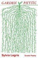 Garden Physic - Sylvia Legris - cover