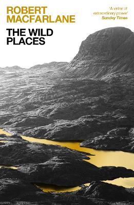 The Wild Places - Robert Macfarlane - cover