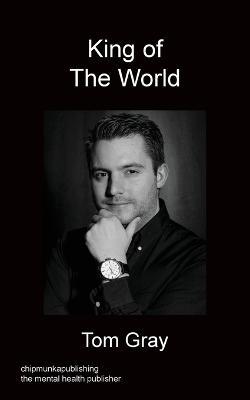 King of the World - Tom Gray - cover