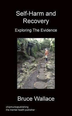 Self-Harm And Recovery - Bruce Wallace - cover