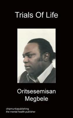 Trials Of Life - Oritsesemisan Megbele - cover