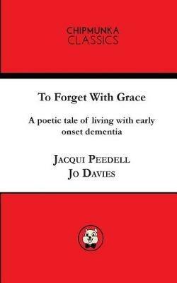 To Forget With Grace ( mono) - Peedell Jacqui,Davies Jo - cover