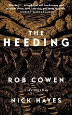 The Heeding: (Longlisted for the Wainwright Prize 2022 for Nature Writing)