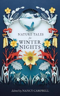 Nature Tales for Winter Nights: A stocking filler full of frosty tales from around the world - cover