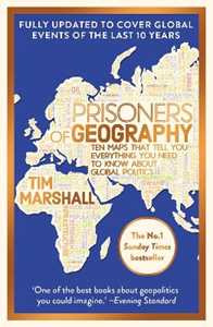 Libro in inglese Prisoners of Geography: FULLY UPDATED NEW EDITION OF THE #1 SUNDAY TIMES BESTSELLER Tim Marshall