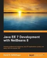 Java EE 7 Development with NetBeans 8 - David R. Heffelfinger - cover