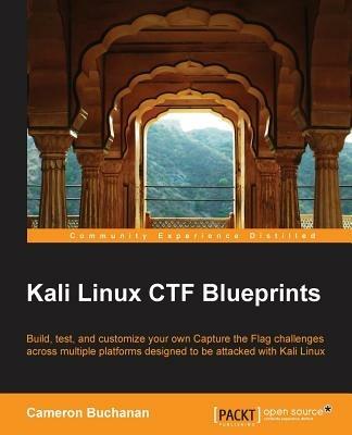 Kali Linux CTF Blueprints - Cameron Buchanan - cover