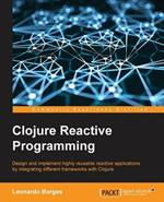 Clojure Reactive Programming