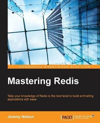 Mastering Redis - Jeremy Nelson - cover