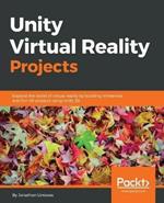 Unity Virtual Reality Projects