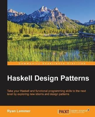 Haskell Design Patterns - Ryan Lemmer - cover